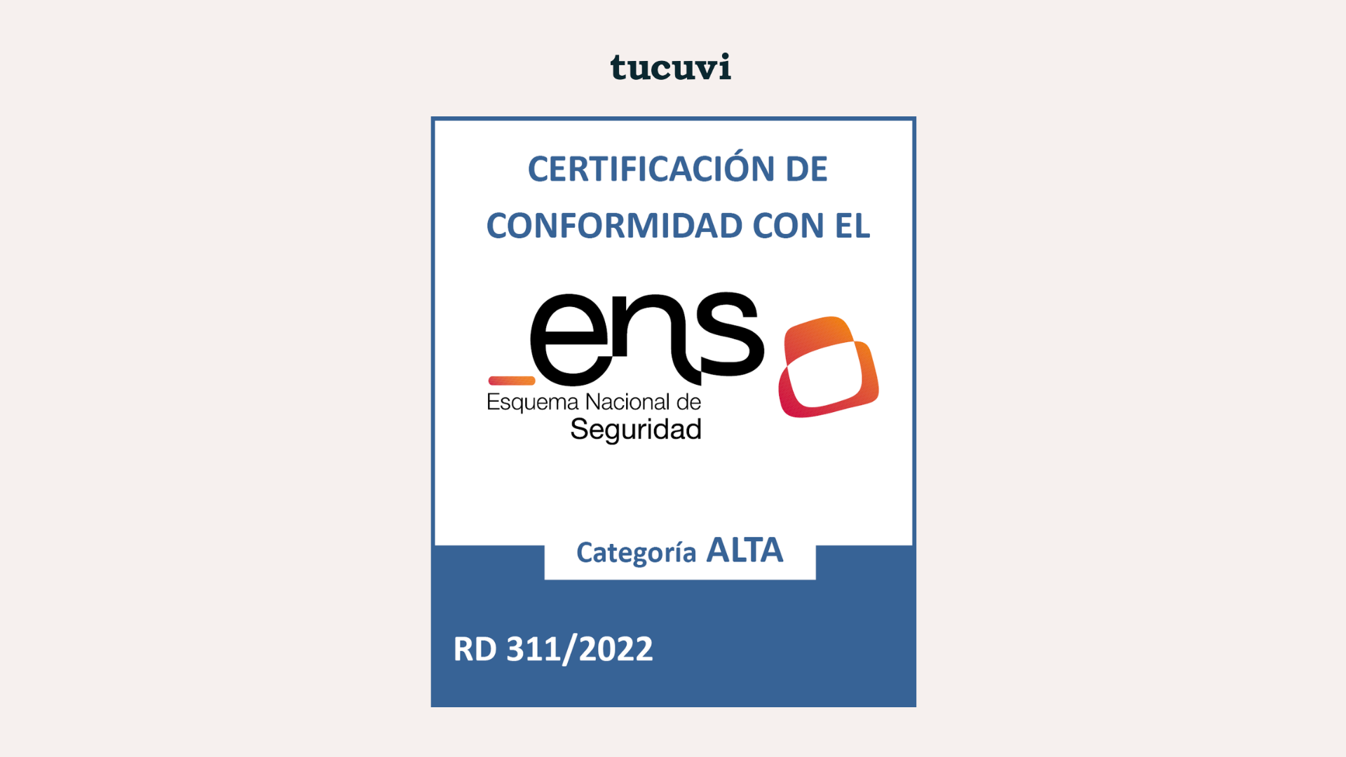 Tucuvi obtains ENS High level certification: what it means and why it matters for public hospitals and health systems