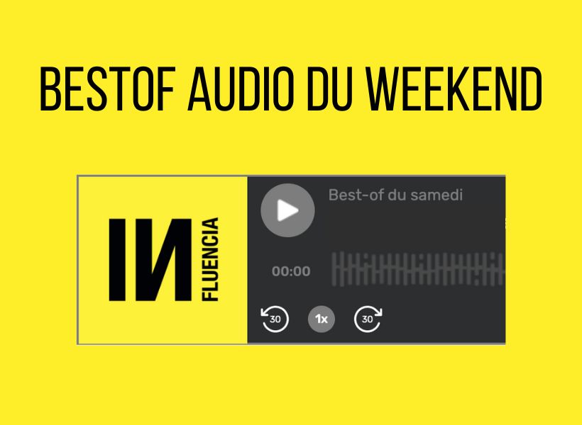 Audio de la semaine du samedi 14 avril 2023
