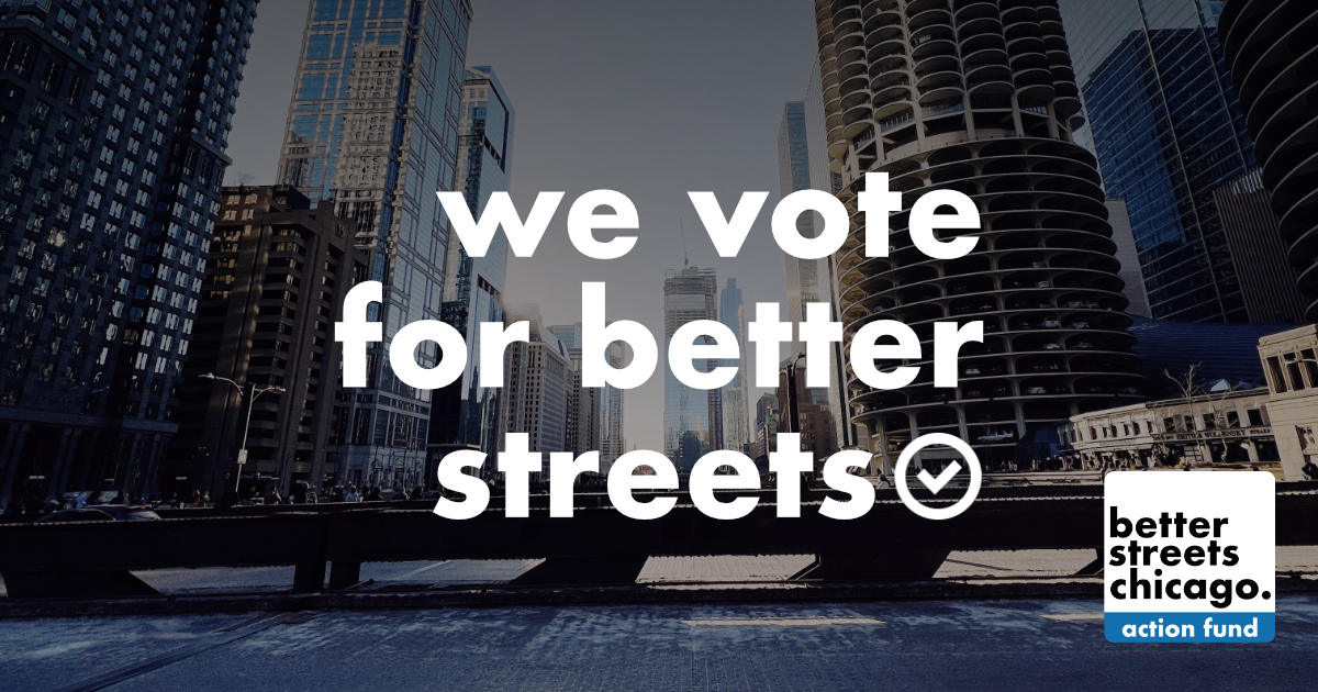 Voter guide | Better Streets Chicago Action Fund