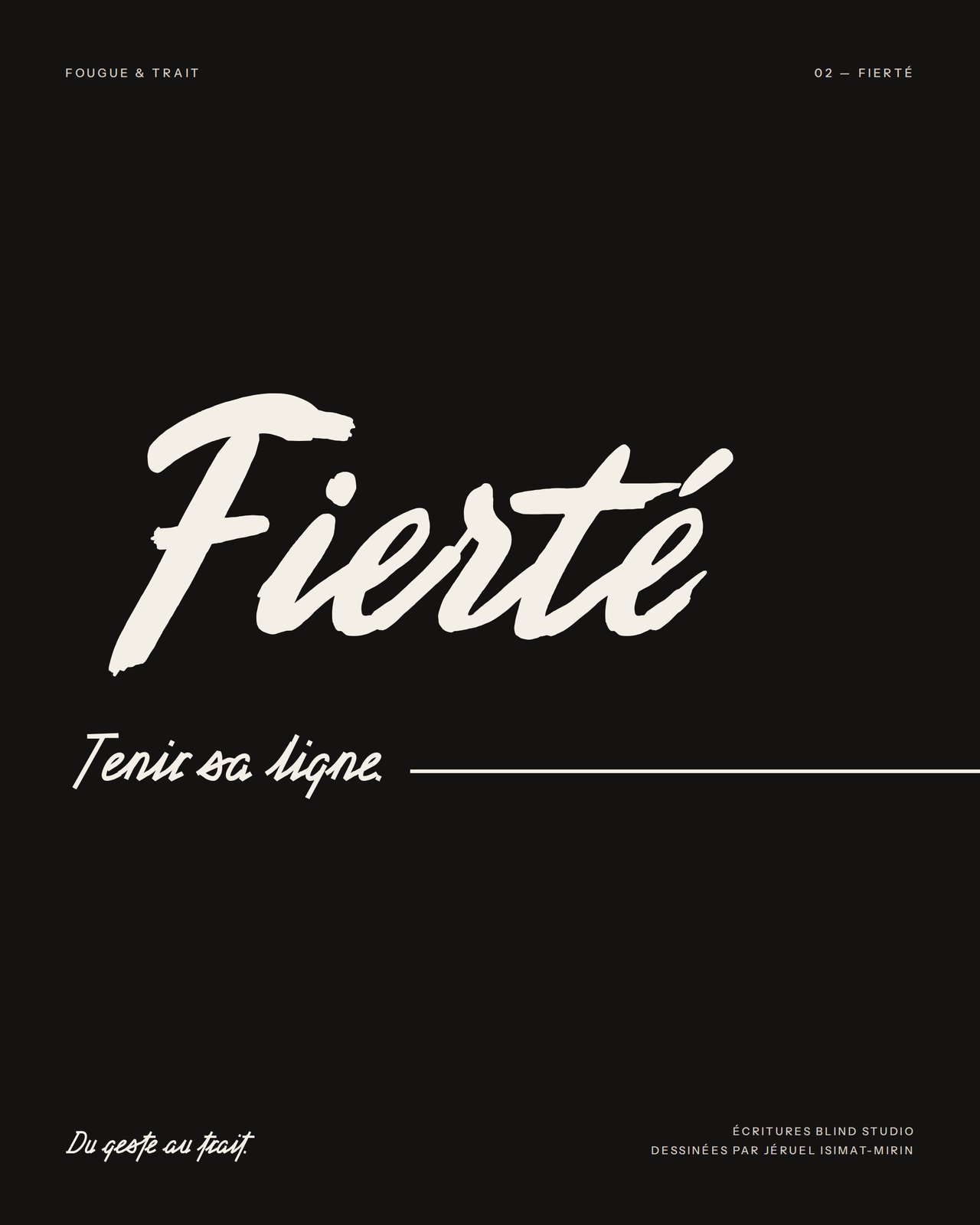Fougue & Trait : affiche Fierté, « Tenir sa ligne », papier sur encre
