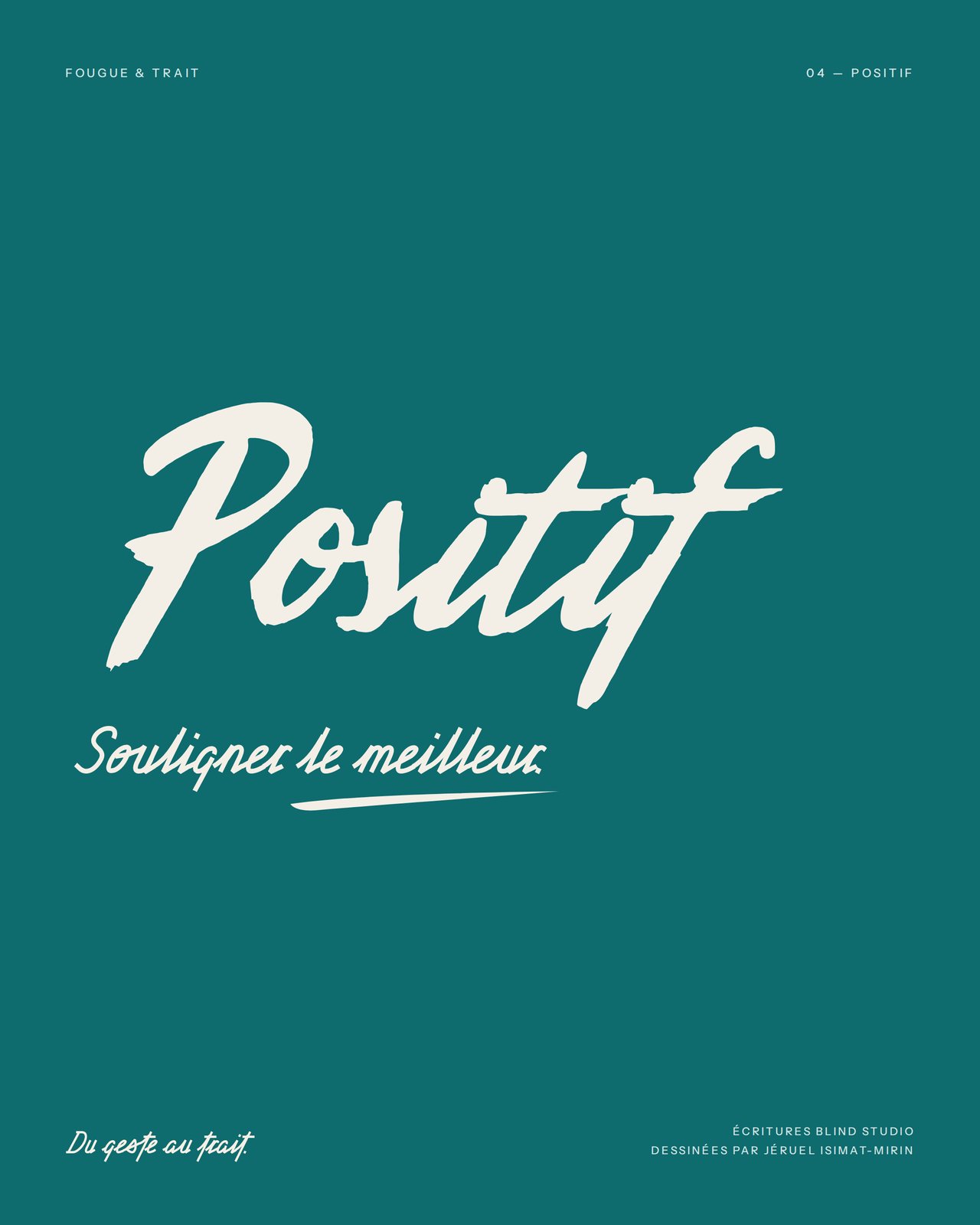Fougue & Trait : affiche Positif, « Souligner le meilleur », papier sur lagon