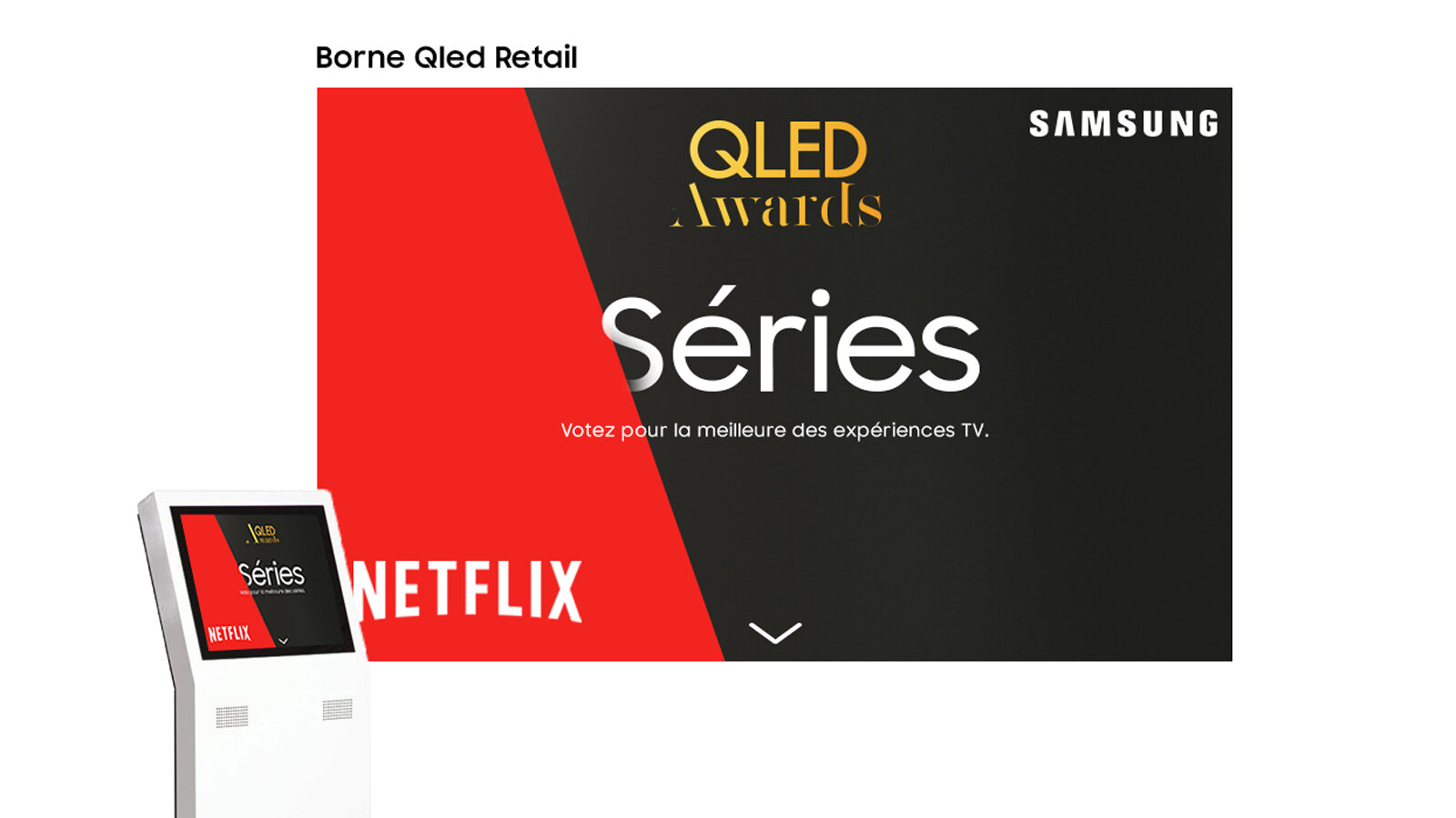 Samsung QLED Awards : borne de vote en magasin, « Votez pour la meilleure des expériences TV. »