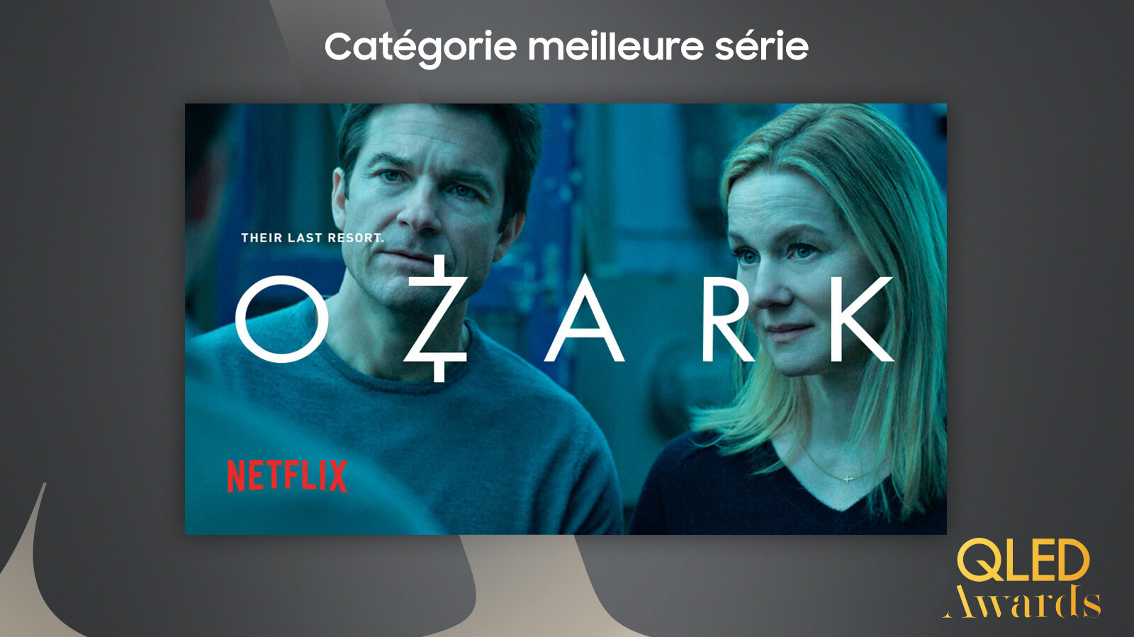 Samsung QLED Awards : « Catégorie meilleure série », Ozark à l’écran d’un téléviseur QLED