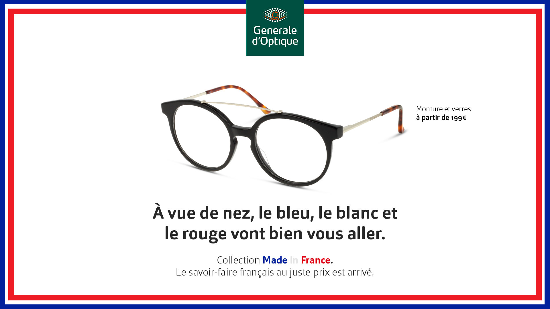 Générale d’Optique, affiche « À vue de nez, le bleu, le blanc et le rouge vont bien vous aller. » : une paire de lunettes noires dans un cadre bleu, blanc, rouge