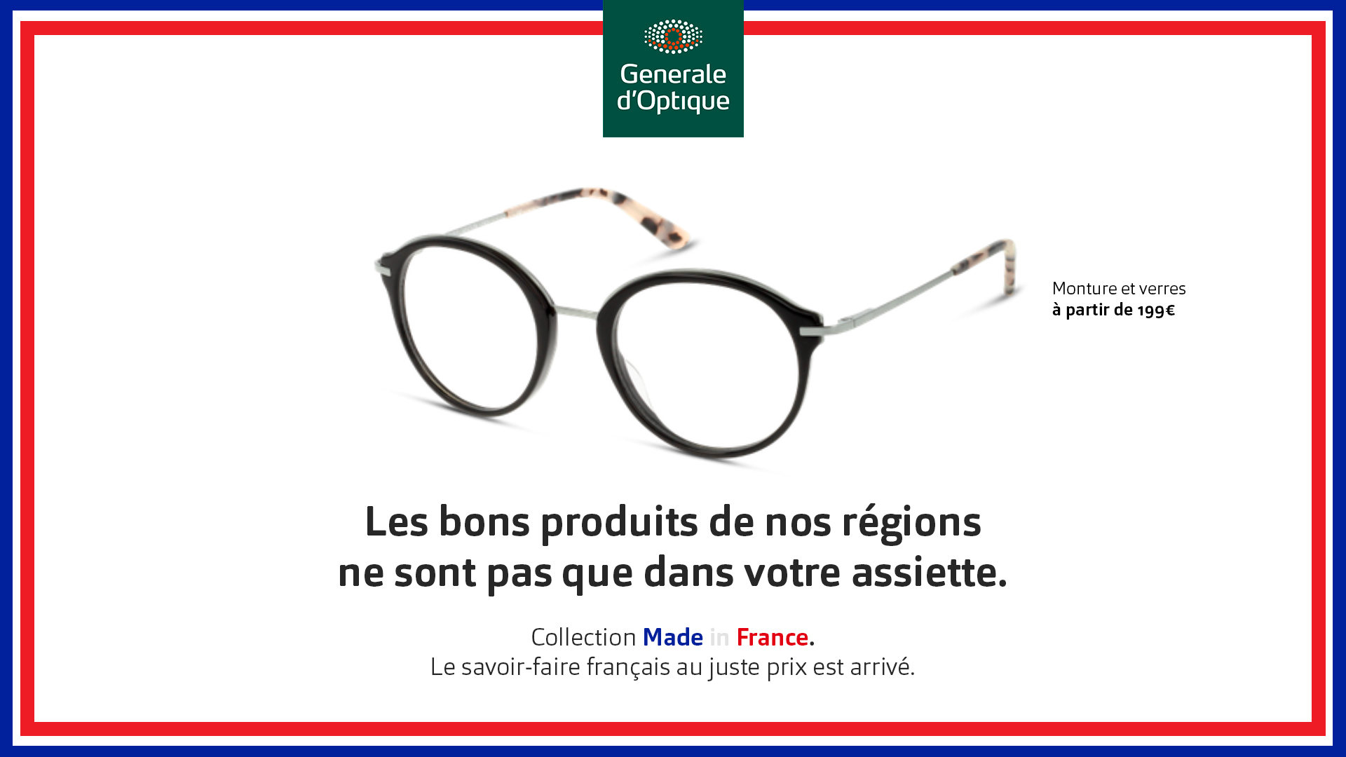 Générale d’Optique, affiche « Les bons produits de nos régions ne sont pas que dans votre assiette. » : une paire de lunettes rondes dans un cadre bleu, blanc, rouge