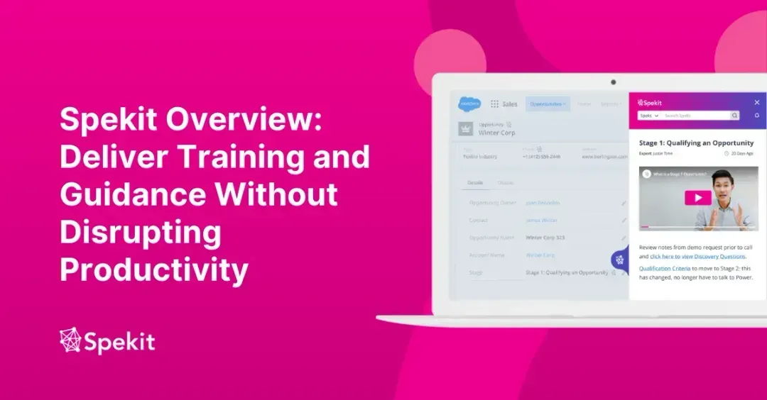 Spekit Overview: Deliver Training and Guidance Without Disrupting Productivity
