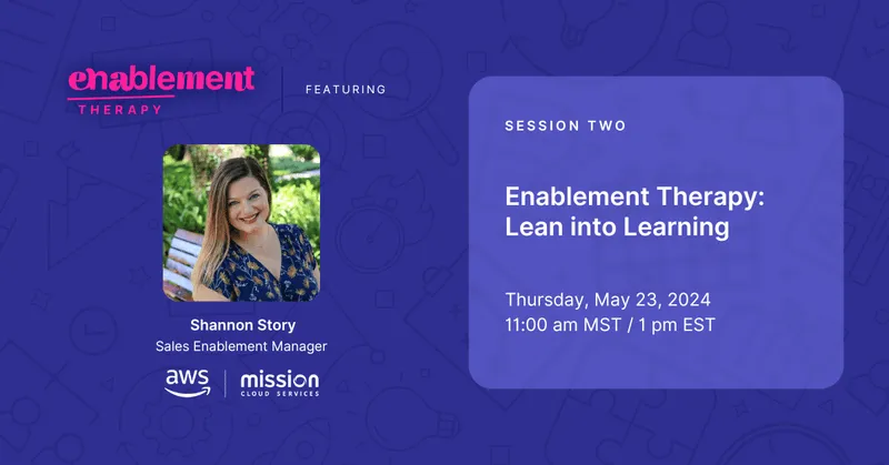 Join us for the sales enablement webinar series, Enablement Therapy. 