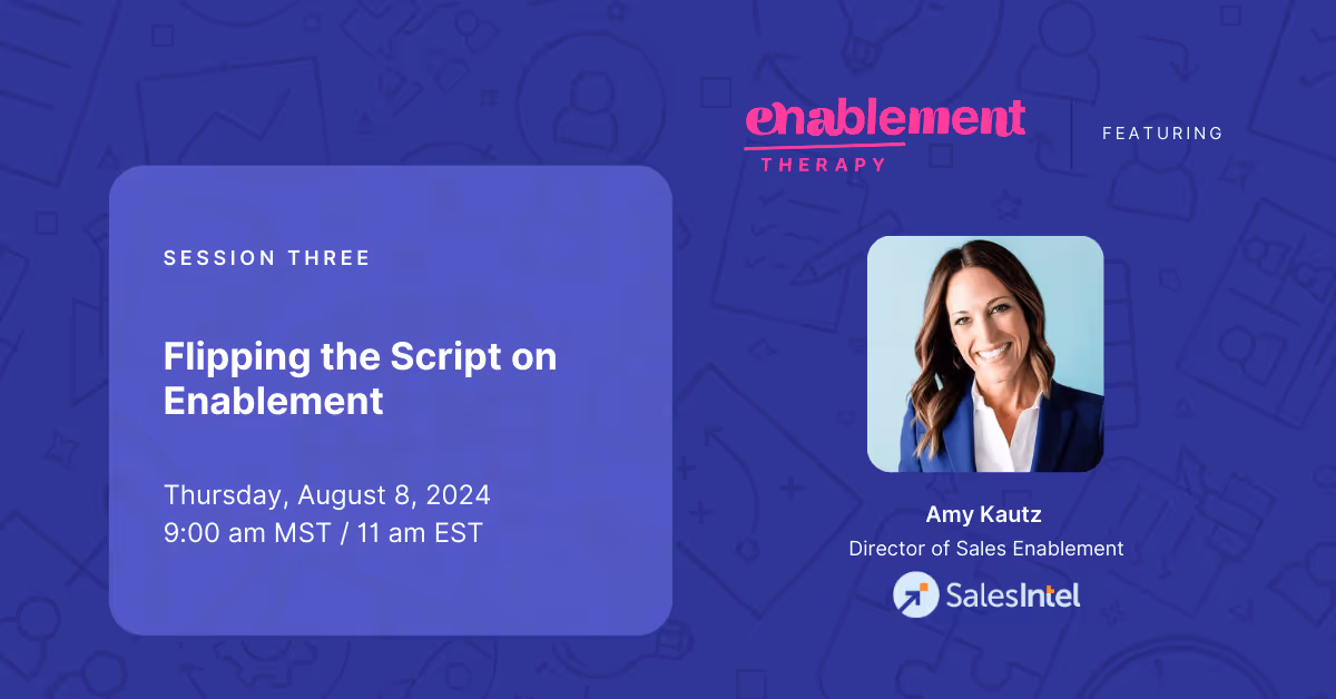 Enablement Therapy Webinar Flipping the Script on Enablement Featured Image