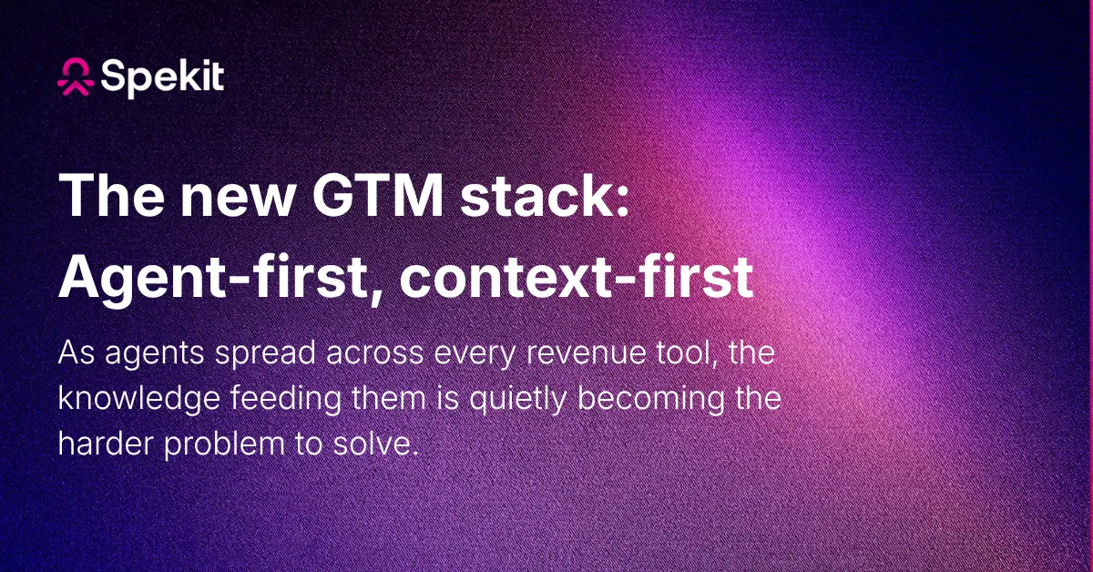 The new GTM stack: agent first, context first