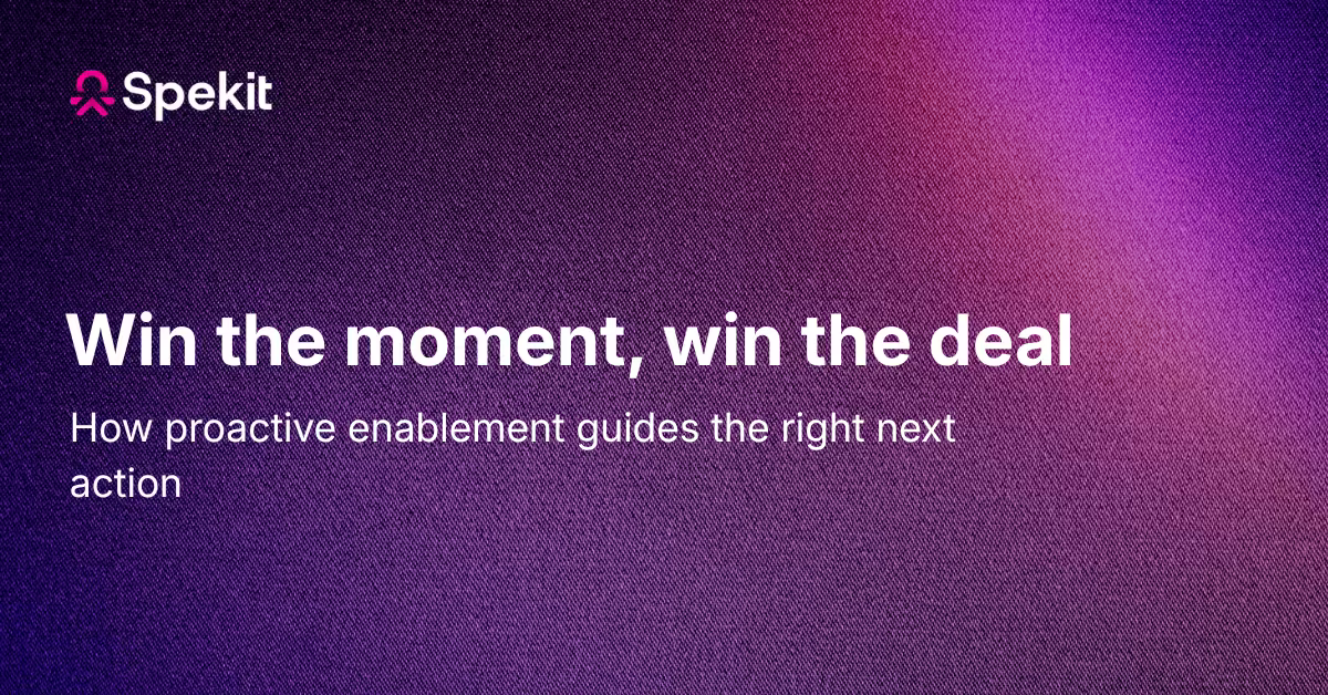 Win the moment, win the deal