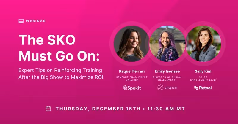 The SKO Must Go On: Expert Tips on Reinforcing Training After the Big Show to Maximize ROI