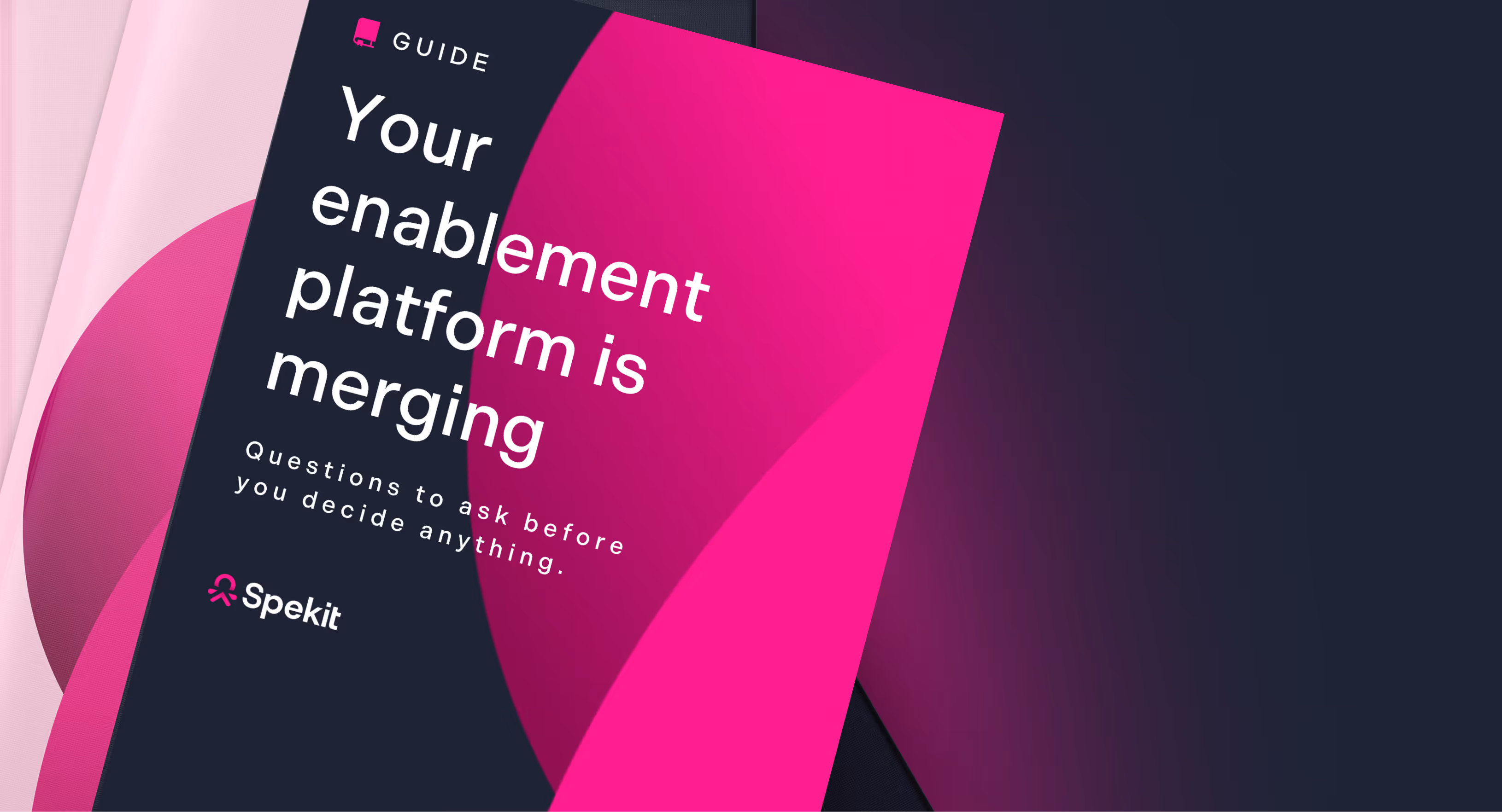 Cover of a guide titled 'Your enablement platform is merging' with subtitle 'Questions to ask before you decide anything' and Spekit logo.