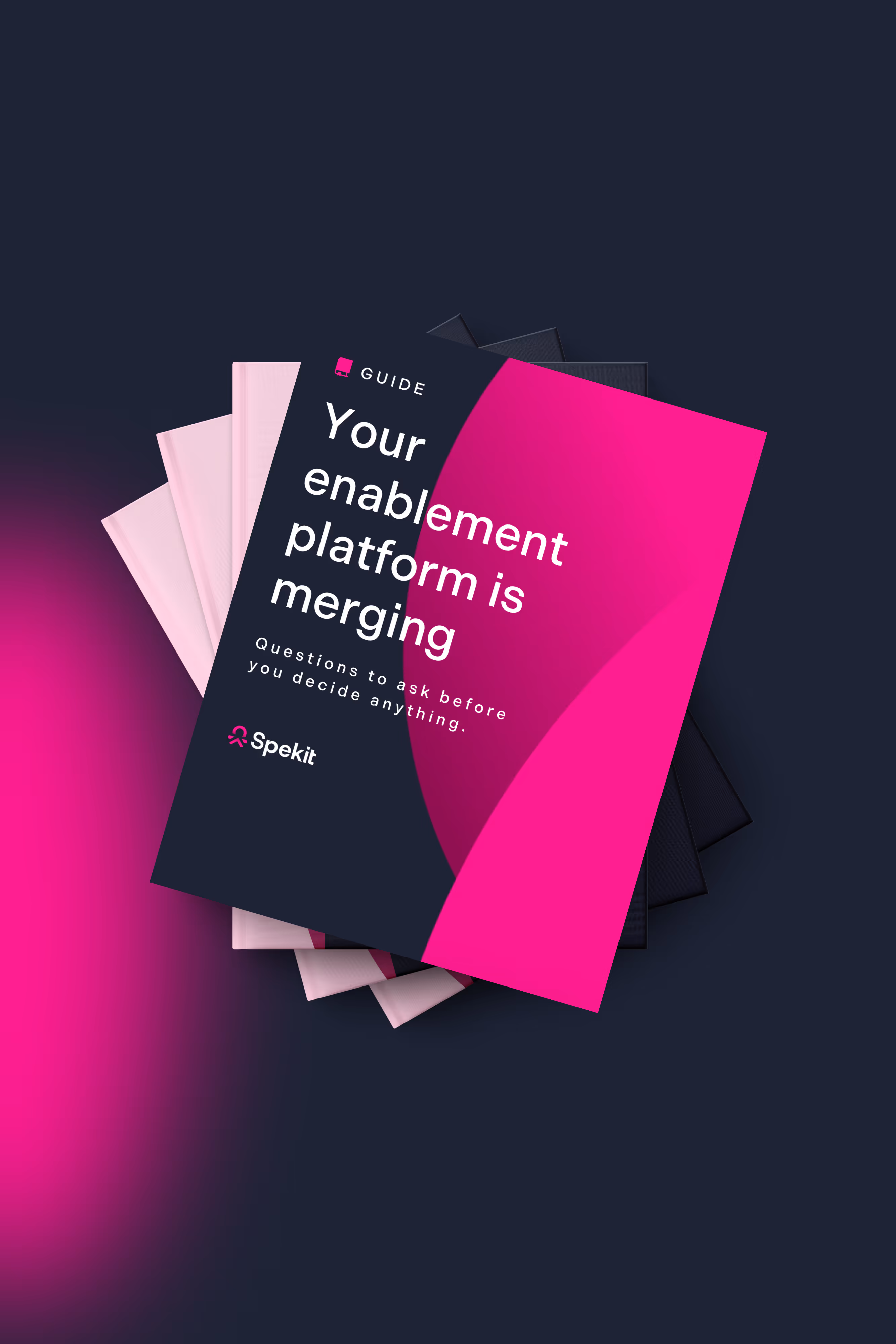 Guide booklet titled 'Your enablement platform is merging: Questions to ask before you decide anything' by Spekit with a black and pink cover.