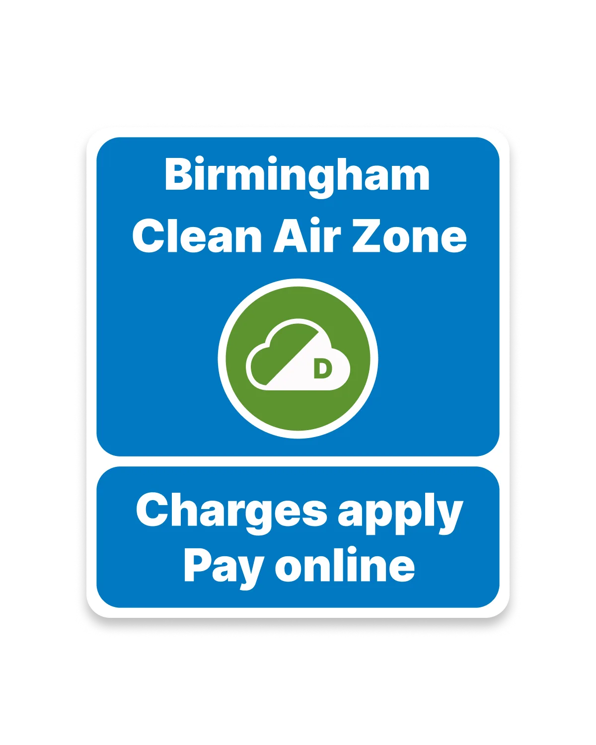Birmingham Clean Air Zone road sign: charges apply, pay online