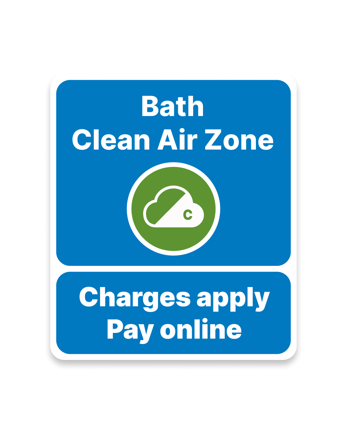 Bath Clean Air Zone road sign: Class C, charges apply, pay online