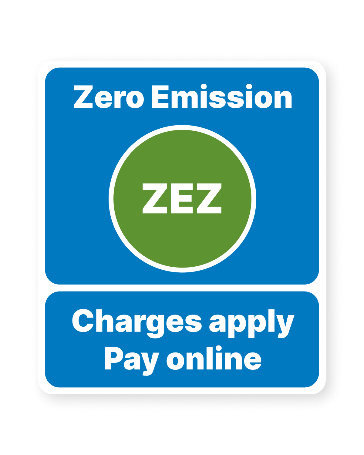 Oxford Zero Emission Zone road sign: ZEZ, charges apply, pay online