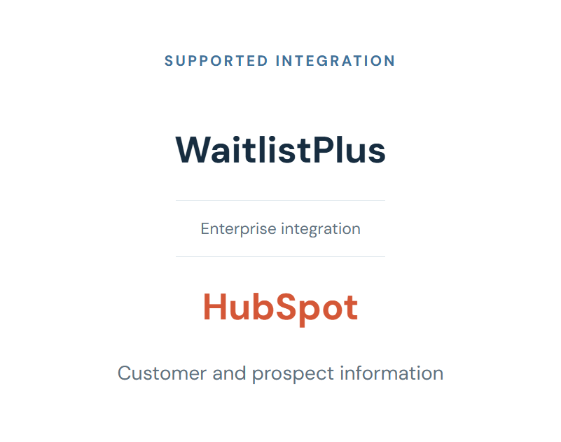 Text showing supported integrations with WaitlistPlus labeled as an enterprise integration and HubSpot labeled as customer and prospect information.