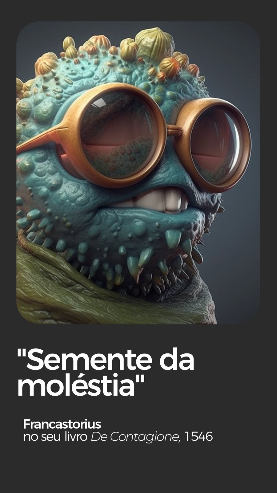 Peça Big Data Semente da moléstia