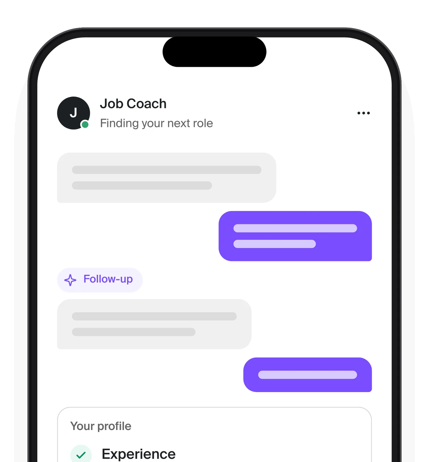 Job Coach asking follow-up questions about experience, skills and credentials