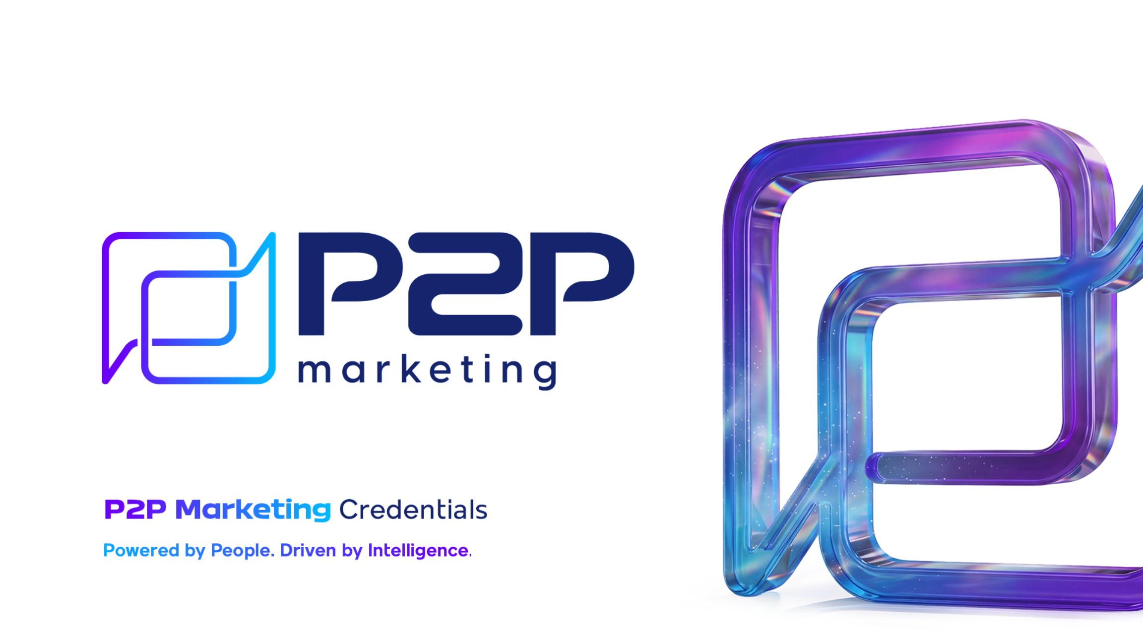 P2P Marketing. Powered by People. Driven by Intelligence.