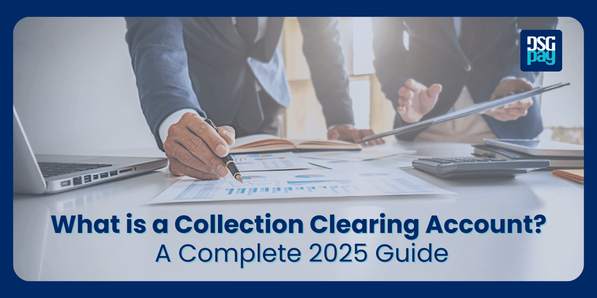 What is a Collection Clearing Account? A Complete 2025 Guide