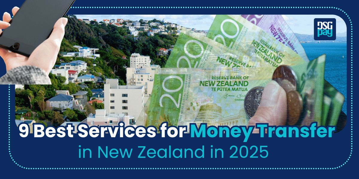 9 Best Services for Money Transfer in New Zealand in 2025