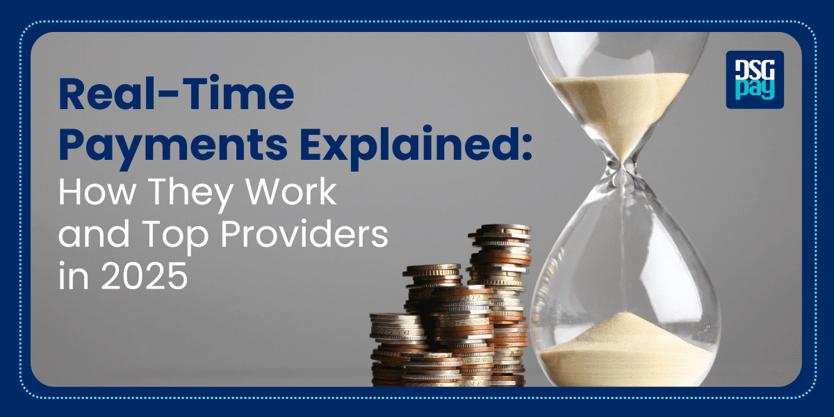 Real-Time Payments Explained: How They Work and Top Providers in 2025