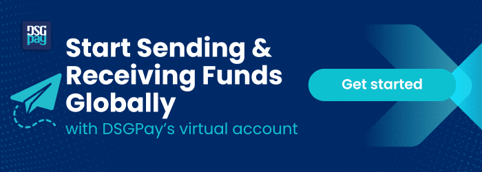 Start Sending & Receiving Funds Globally with DSGPay