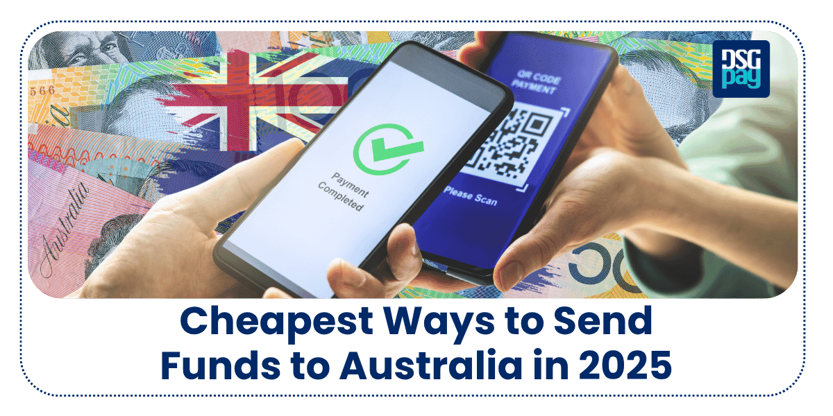 Cheapest Ways to Send Funds to Australia in 2025