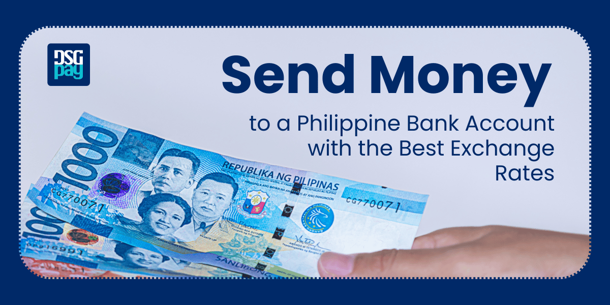 Send Money to a Philippine Bank Account With The Best Exchange Rates