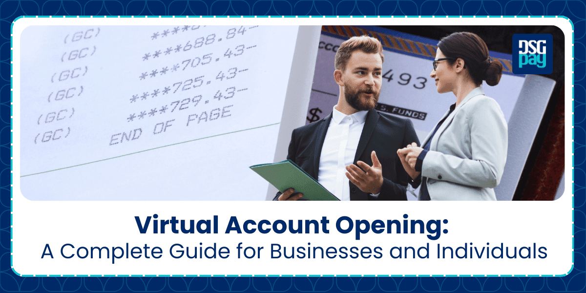 Virtual Account Opening: A Complete Guide for Businesses and Individuals 2025