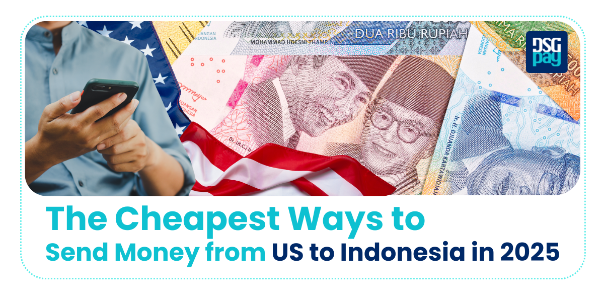 The Cheapest Ways to Send Money From US to Indonesia in 2025