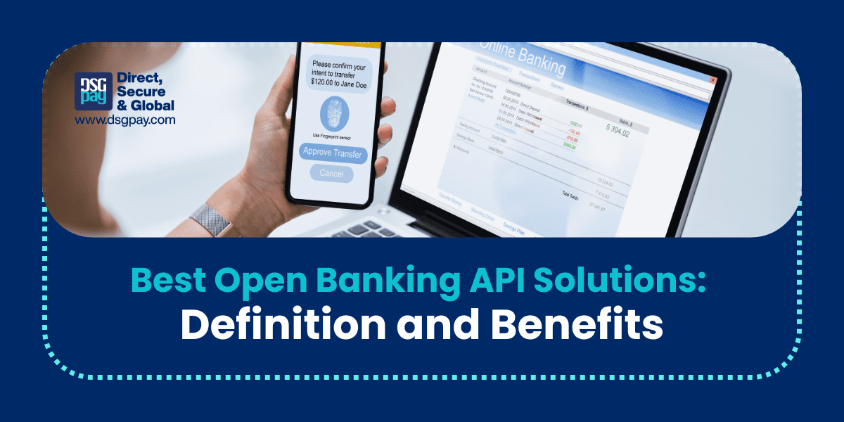 Best Open Banking API Solutions: Definition and Benefits