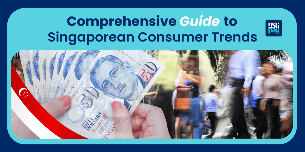 Comprehensive Guide to Singaporean Consumer Trends in 2026