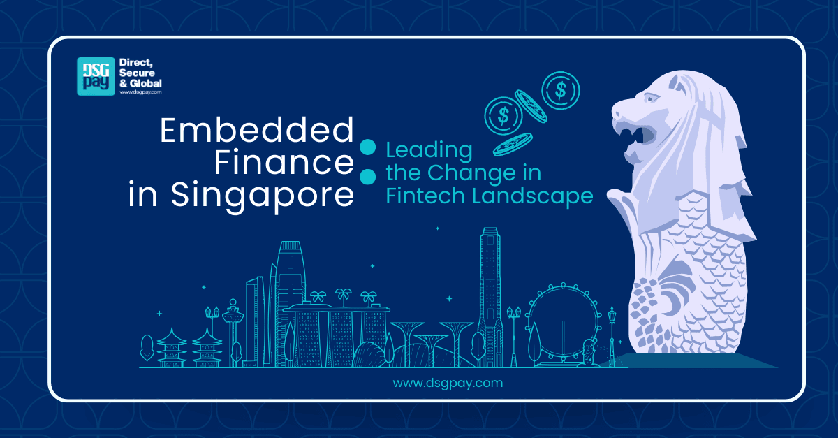 Embedded Finance in Singapore: The Astounding Change in Fintech Landscape