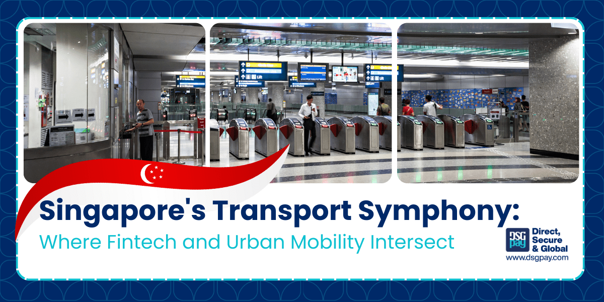 Singapore’s Transport Symphony: Where Fintech and Urban Mobility Intersect