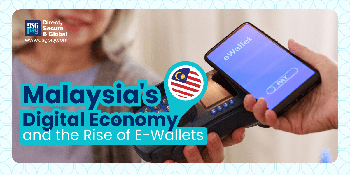 From Cash to Clicks: Malaysia’s Digital Economy and the Rise of E-Wallets