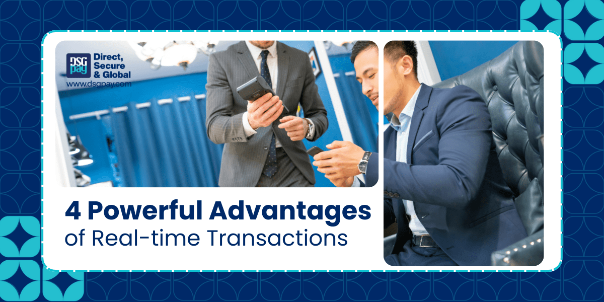 4 Powerful Advantages: Why Real-Time Transactions Are the Future of Payments