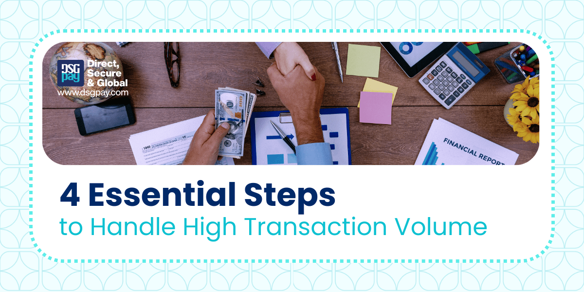 4 Essential Steps to Handle High Transaction Volume