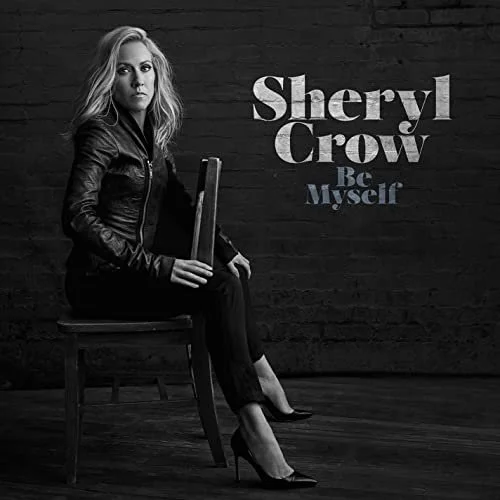 Sheryl Crow, Be Myself album cover