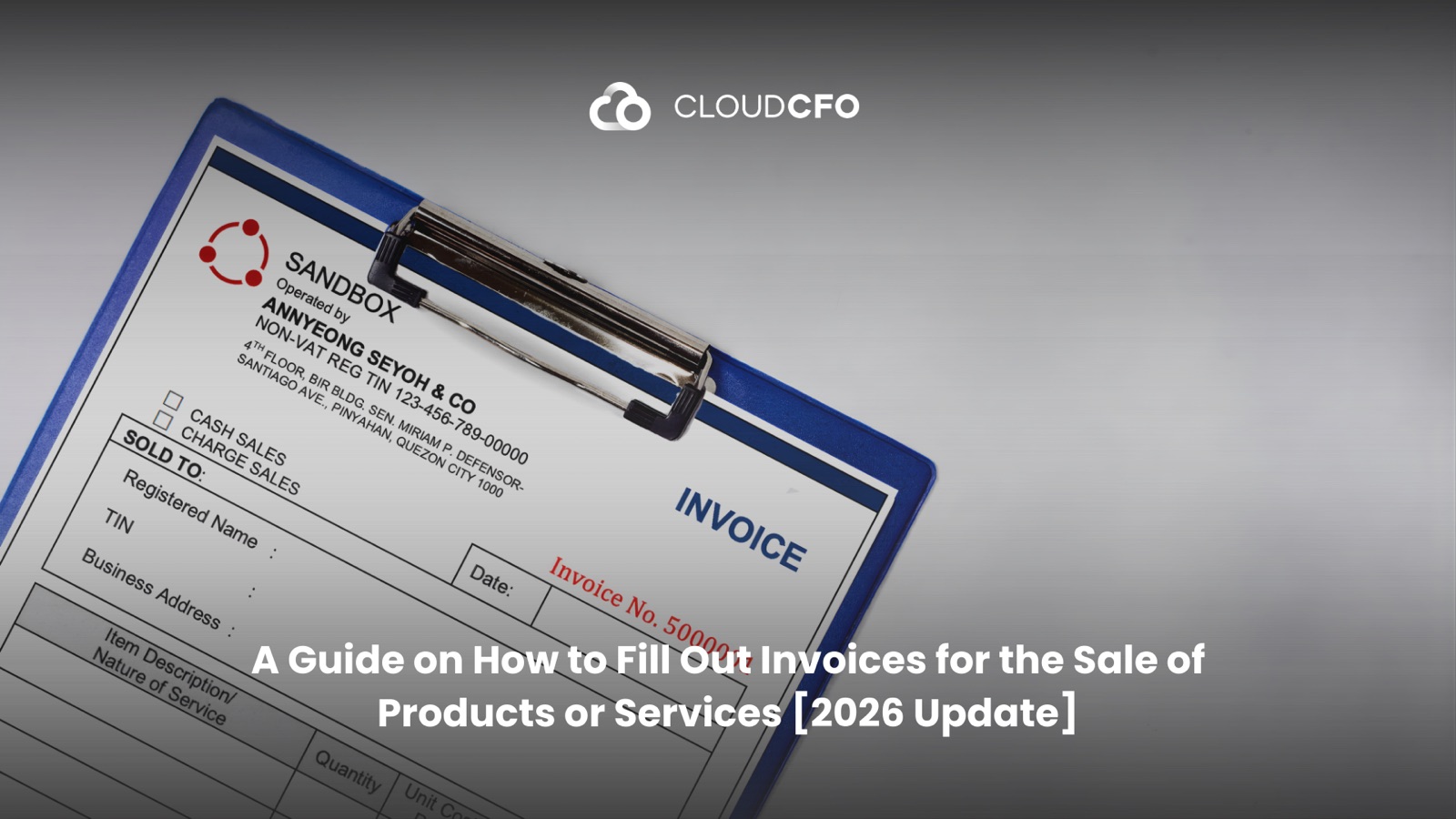A Guide on How to Fill Out Invoices for the Sale of Products or Services [2026 Update]