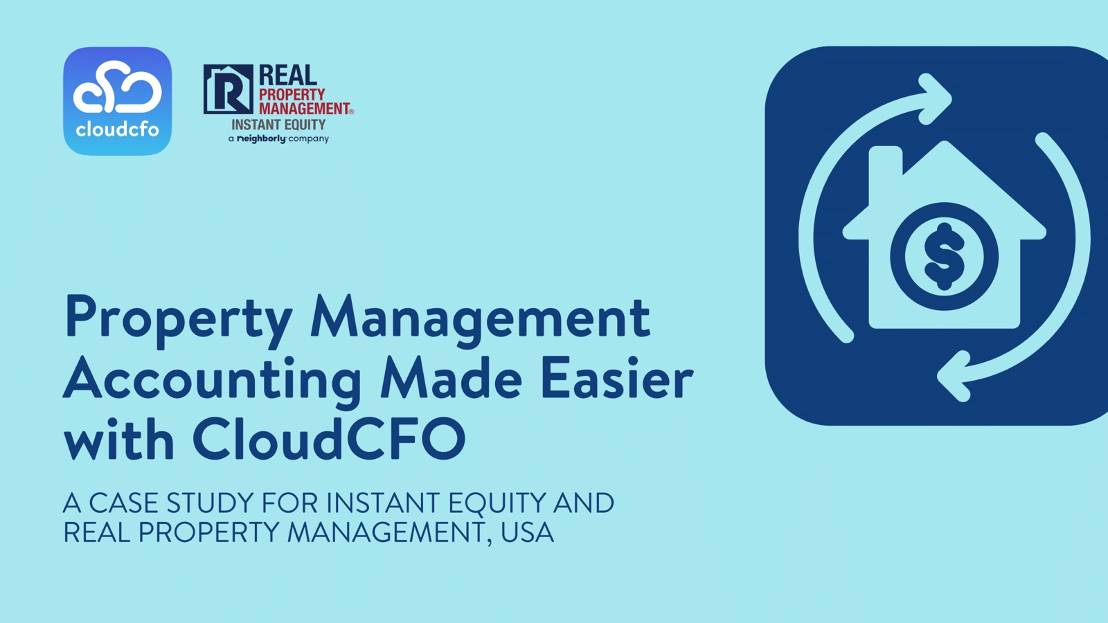 Property Management Accounting Made Easier with CloudCFO: A Case Study for Instant Equity and Real Property Management, USA
