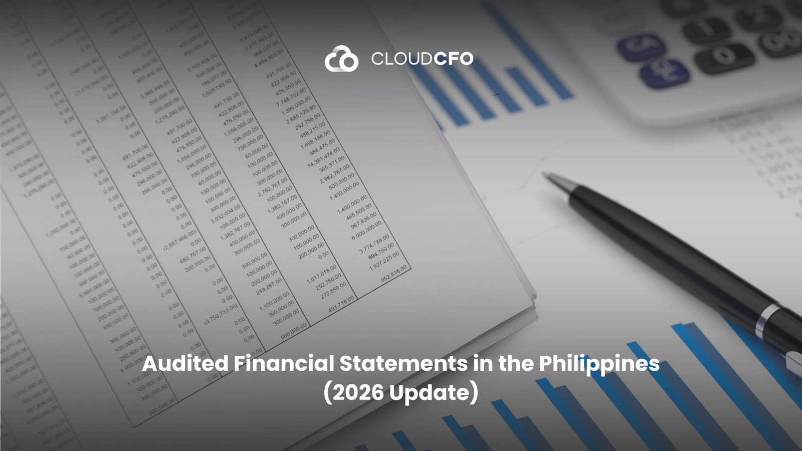 Audited Financial Statements in the Philippines (2026 Update)
