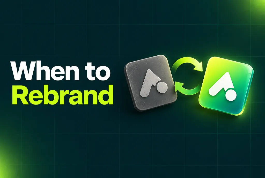 When to rebrand: 7 signs it is time (and when not to)