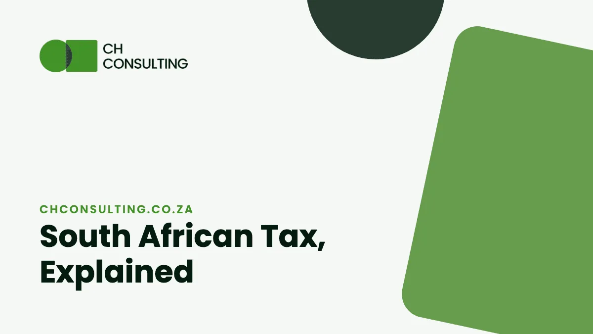 CH Consulting blog header reading South African Tax, Explained