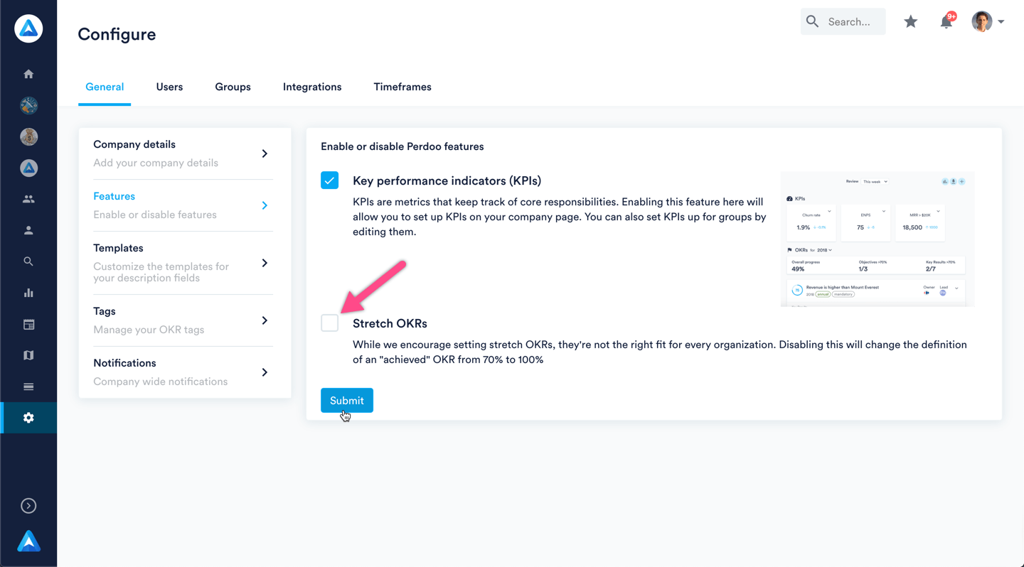 Stretch goals and OKRs aren't for all organizations. Here's how you can disable stretch goals in Perdoo.