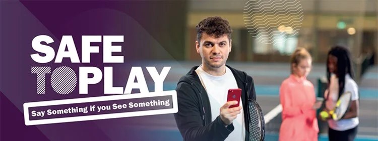 LTA Safe to Play: Say Something if you See Something