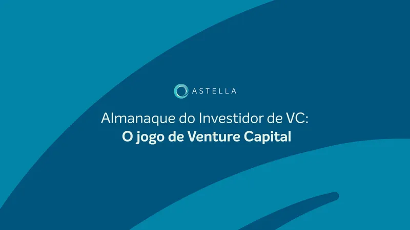 O Jogo de Venture Capital