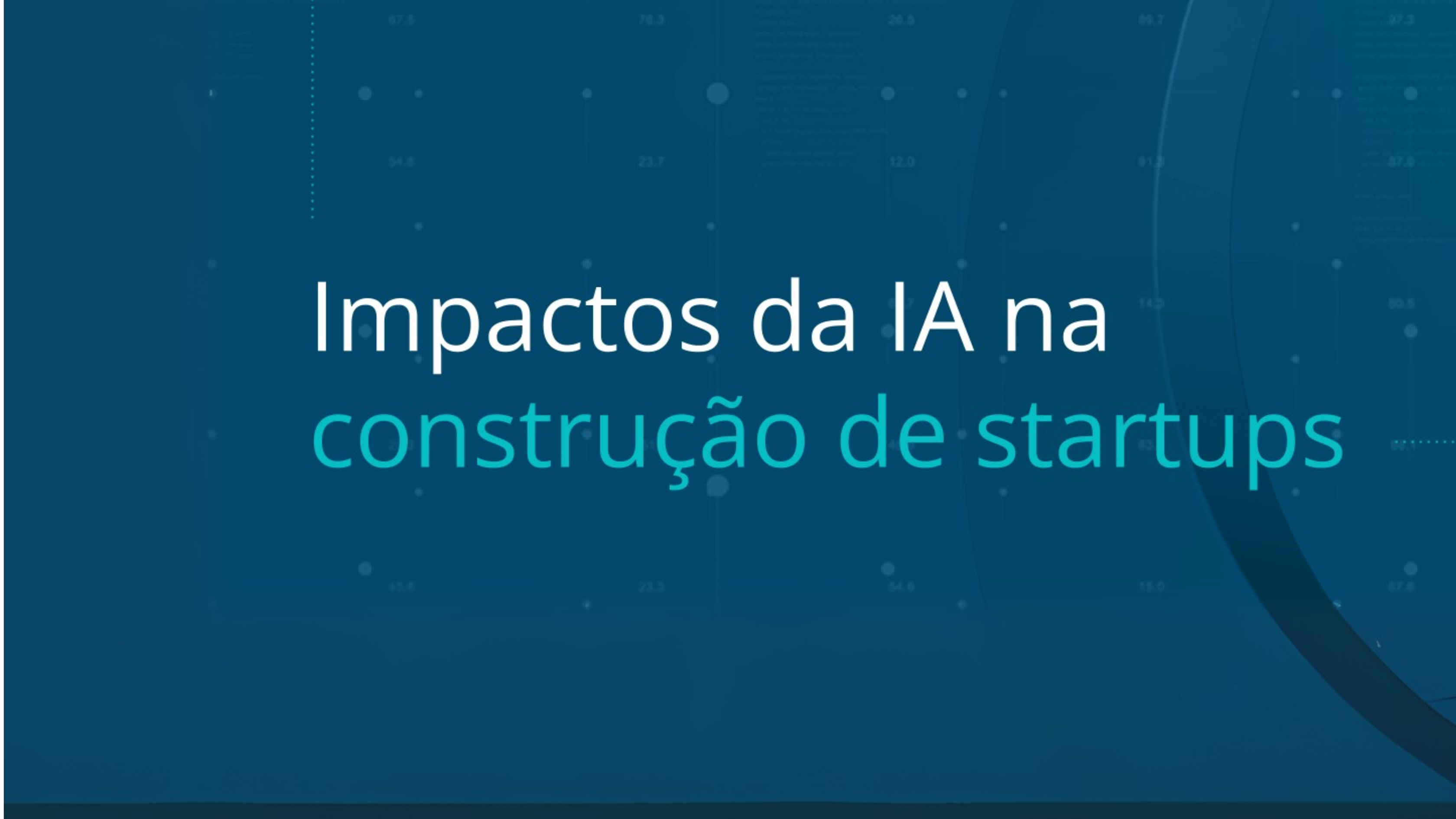 Report | Impactos da IA na construção de startups