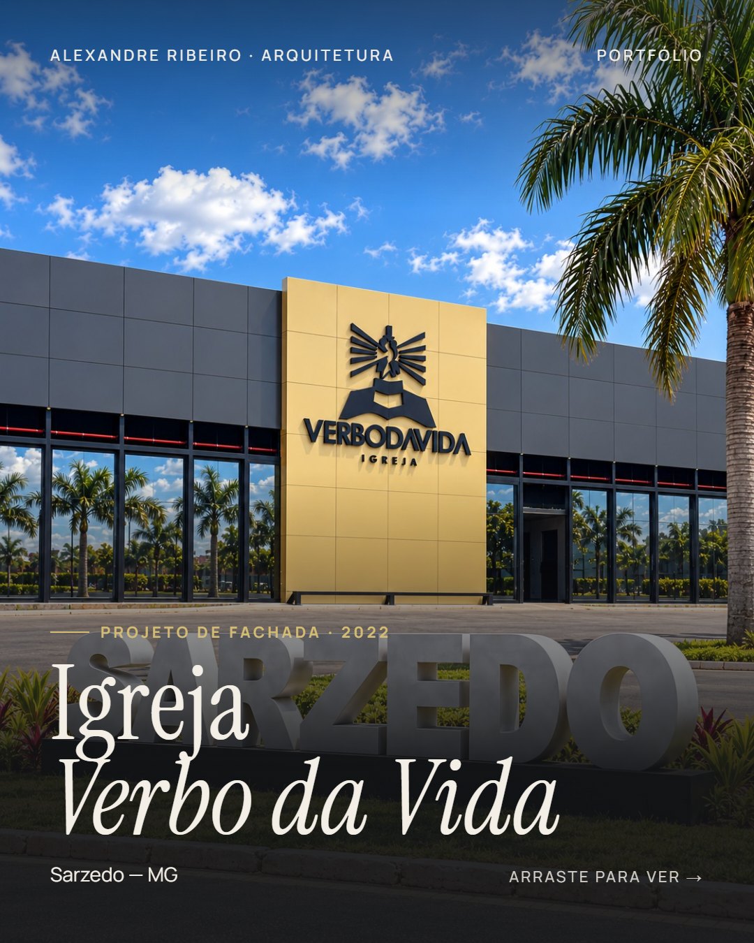 Visualização do projeto da fachada da Igreja Verbo da Vida, Sarzedo
